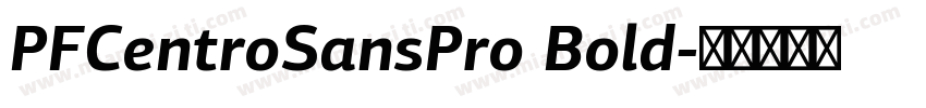 PFCentroSansPro Bold字体转换